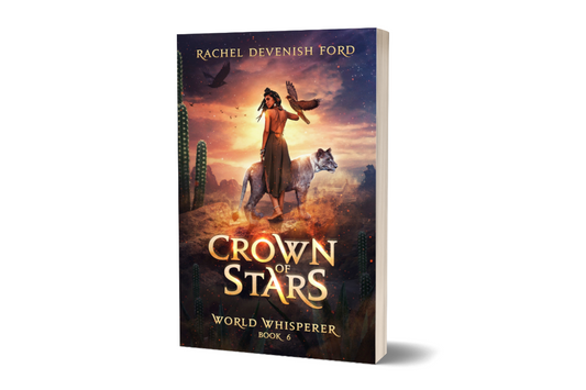 Crown of Stars: A Fantasy Fiction Series (World Whisperer- Book 6) - Paperback